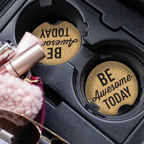 Car Coaster - Wake Up Be Awesome - FREE SHIPPING